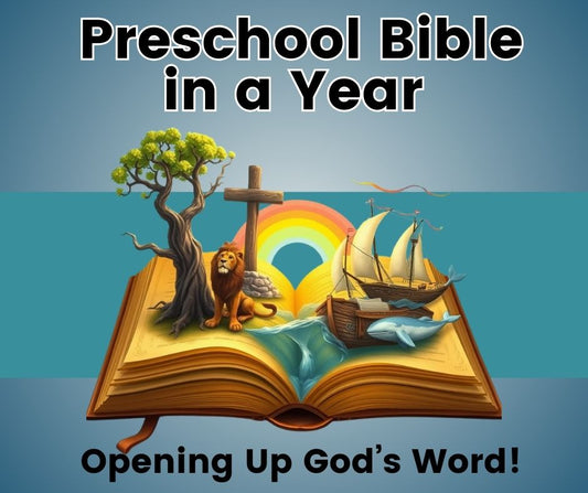 Introducing Our New Series: Preschool Bible in a Year – Opening God’s Word with Ages 2–4