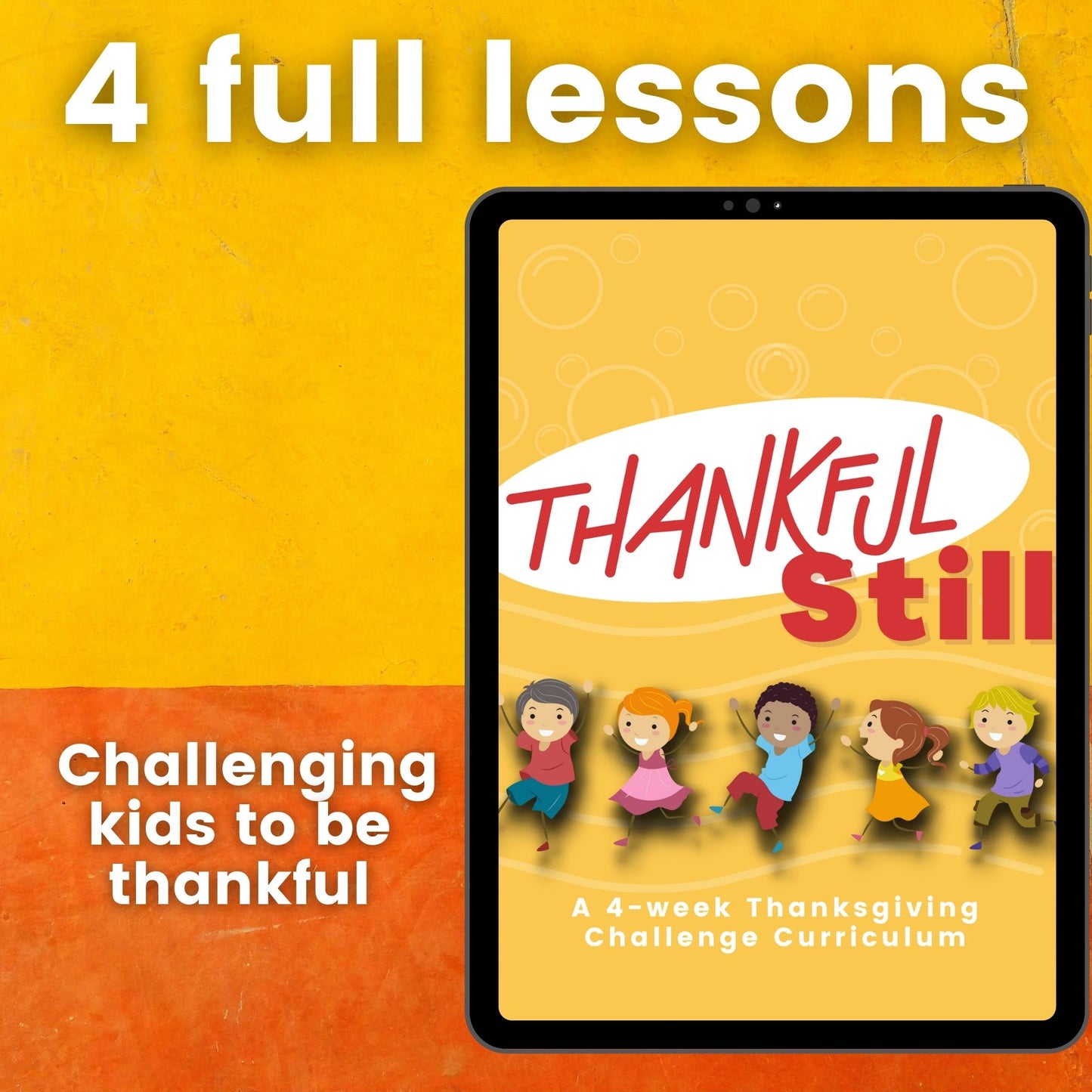 Thankful Still: 4-Week Sunday School Curriculum (download only)