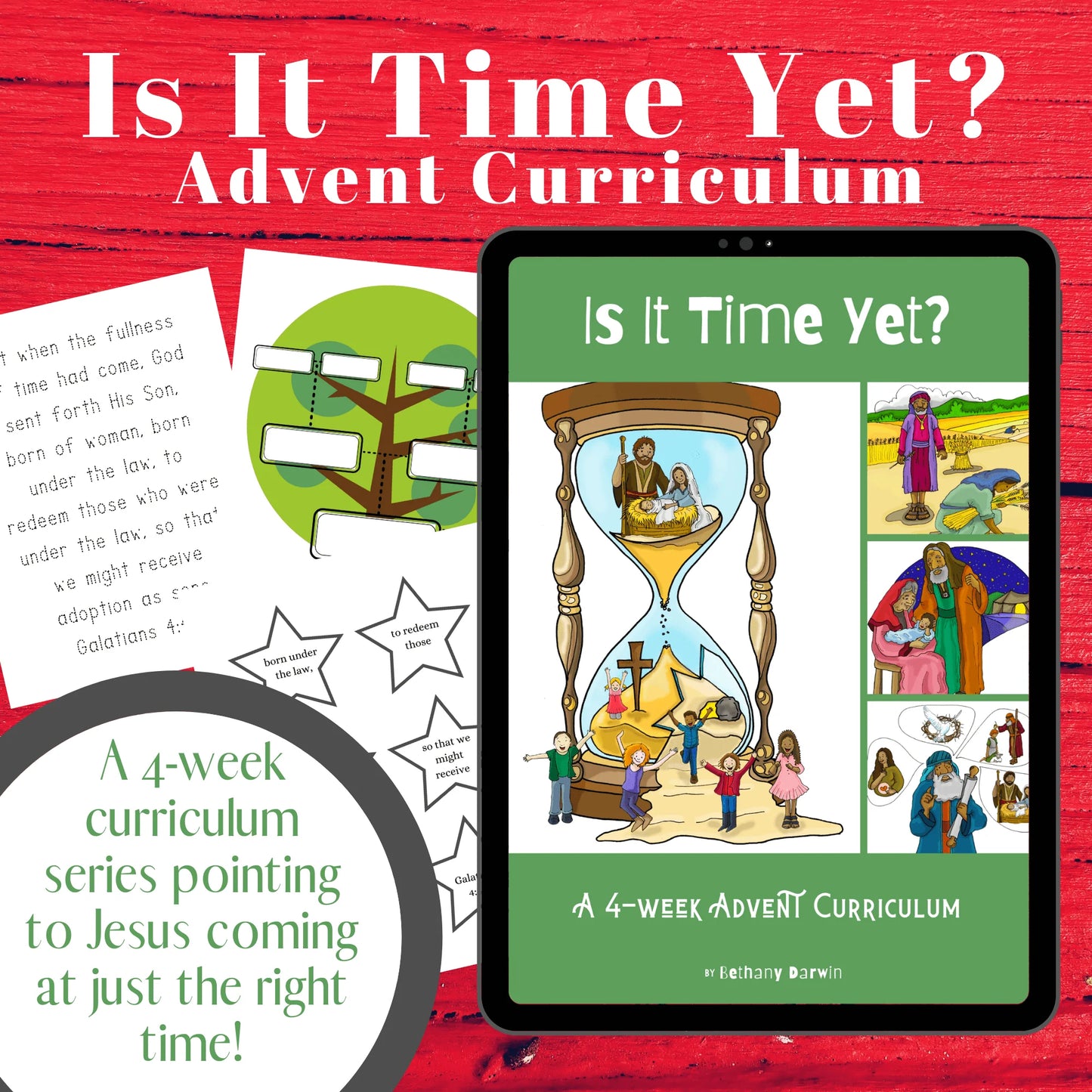 "Is It Time Yet?" 4-Week Advent/ ChristmasCurriculum for Church and Home (download only)