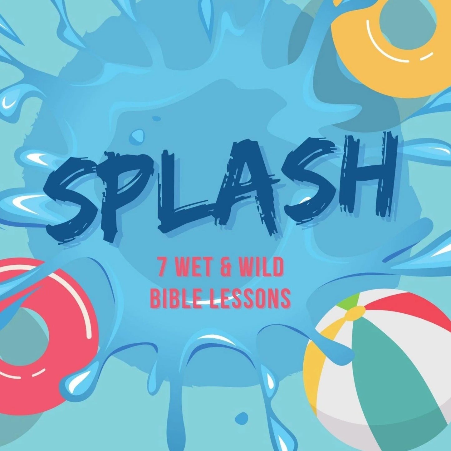 Splash! 7-Week Bible Lessons for Summer (download only)