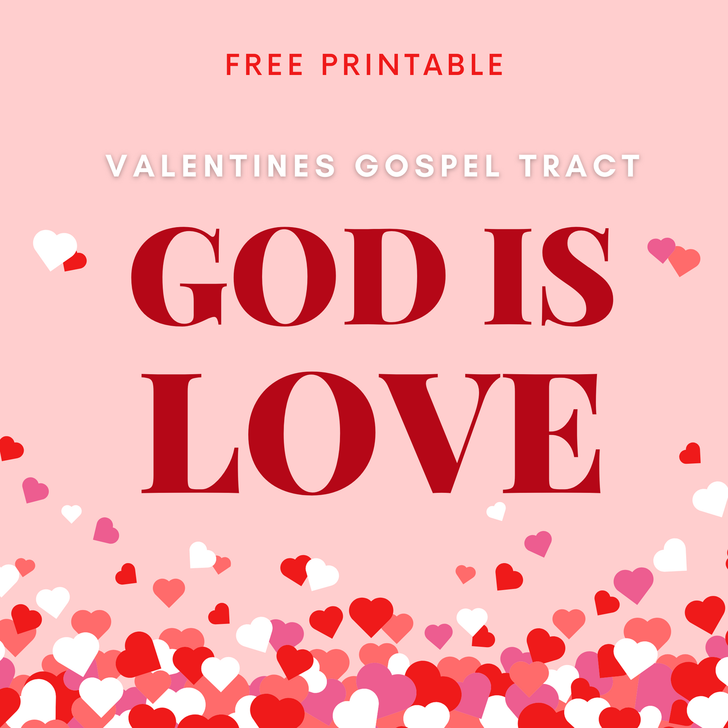 God is Love - Valentines Tract- Gospel Printable