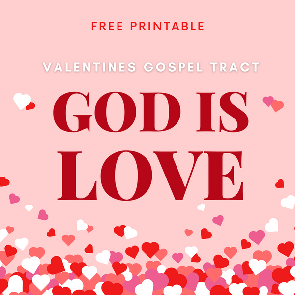 god-is-love-valentines-tract-gospel-printable-big-truth-bible-lessons-for-kids