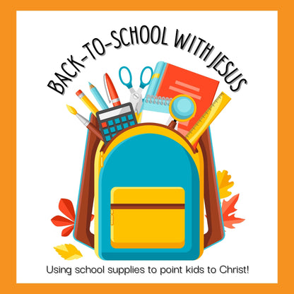 Back-to-School with Jesus – Printable Resources for Kids & Families – Big Truth Bible Lessons for Kids