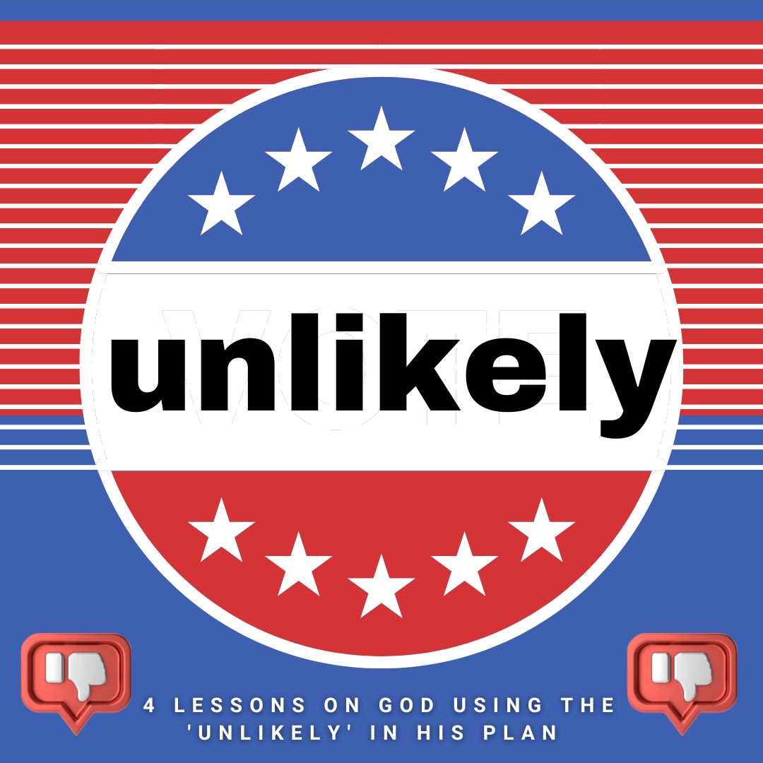 Unlikely - 4-Week Curriculum on God using the 'unlikely' (download only)