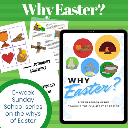 Why Easter? - 5-Week Bible Curriculum for Easter for ages 5-12