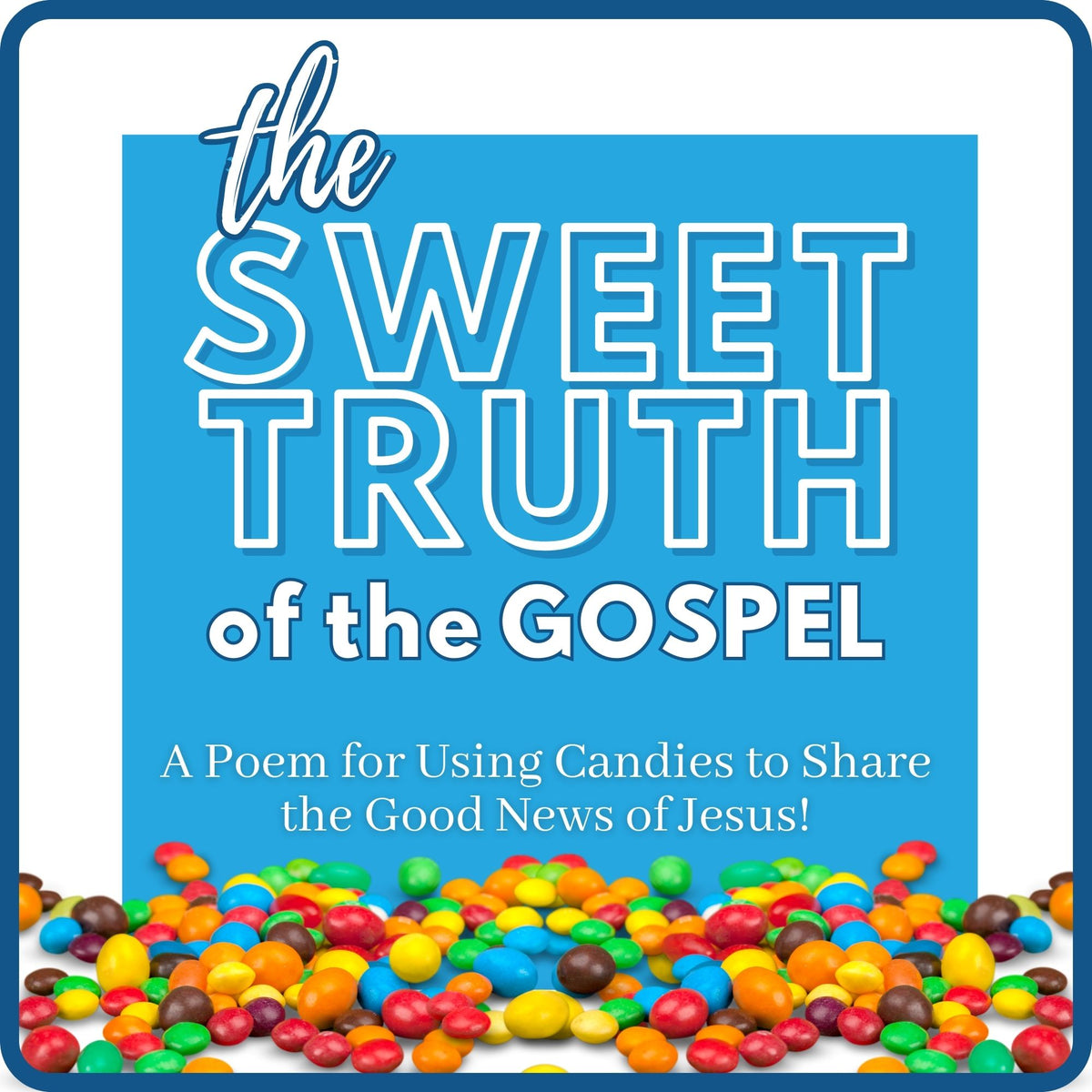 The Sweet Truth of the Gospel - Easter - Gospel Poem Using M&M Candies ...