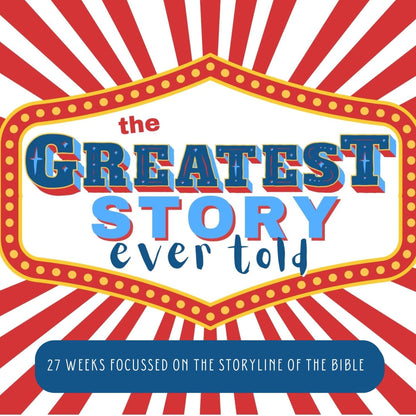 The Greatest Story Ever Told: Children's Ministry Curriculum (download)
