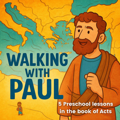 Walking with Paul [Preschool Edition]: 5 Bible lessons on the book of Acts for children age 2-5
