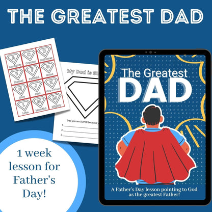 The Greatest Dad - Father's Day Bible Lesson for ages 5-11 (download only)